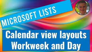 Microsoft List  New Calendar view layouts  Work week and Day [upl. by Burnley838]