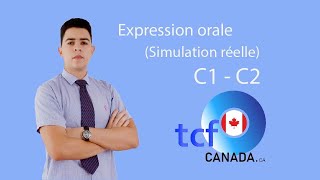 Simulation réelle de lépreuve dexpression orale TCF CANADA Test de connaissance du français [upl. by Rabma]