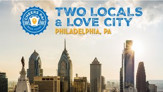 Two Locals amp Love City in Philadelphia  Cheers PA Beer Tours Season 2 Episode 3 [upl. by Koralle]