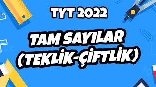 Tam Sayılar 2 Teklik  Çiftlik  TYT Matematik 2022 hedefekoş [upl. by Nerek162]