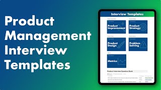 The best Product Management Interview Templates [upl. by Ettezyl]