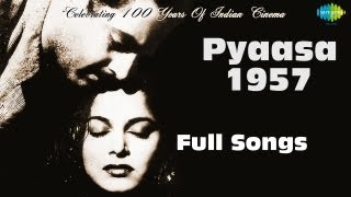 Pyaasa  1957  Guru Dutt  Mala Sinha  Waheeda Rehman  S D Burman  Sahir Ludhianvi  Full Album [upl. by Gerladina]