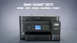 Impresora multifuncional 3 en 1 Epson EcoTank® L6270 con impresión 100 sin cartuchos [upl. by Campball]