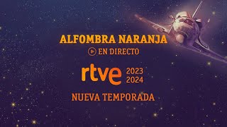 Alfombra naranja RTVE la que quieres  Nueva temporada 202324 [upl. by Torey]