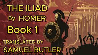 The Iliad Book 1 [upl. by Arotahs]