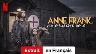 Anne Frank ma meilleure amie Extrait  BandeAnnonce en Français  Netflix [upl. by Nilad]