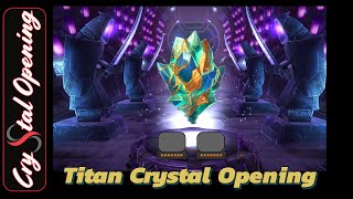 7 Titan Crystal Opening [upl. by Neitsabes]