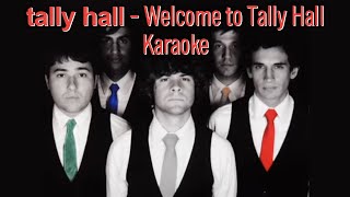 Tally Hall  Welcome to Tally Hall Karaoke [upl. by Elroy]