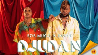 Sos Mucci  Djudan ft Djodje Video Oficial [upl. by Bertilla79]