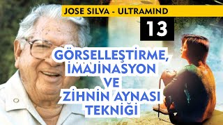 Jose Silva UltraMind 13  Görselleştirme İmajinasyon ve Zihin Aynası Tekniği [upl. by Glavin]