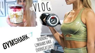 Training GYMSHARK Haul Overnight Oats I Vlog [upl. by Benzel]