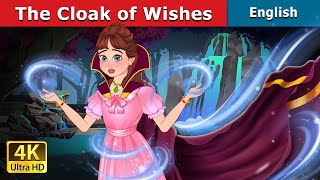 The Cloak of Wishes  Stories for Teenagers  EnglishFairyTales [upl. by Concepcion86]