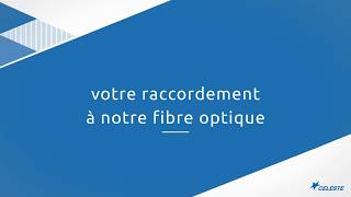 Votre raccordement à notre fibre CELESTE en 4 étapes [upl. by Enovad]