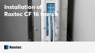 Installation of a Roxtec CF 16 transit [upl. by Divad]