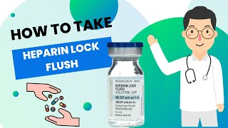 How to take Heparin Lock Flush [upl. by Sanalda]