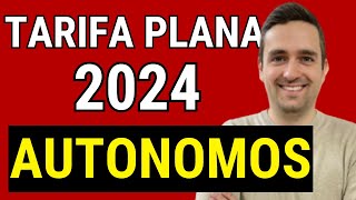 CONSIGUE la TARIFA PLANA DE AUTÓNOMOS 2024 ✅ ¡Solicitud y Requisitos Paso a Paso [upl. by Ilellan]