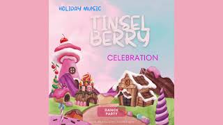 TINSEL BERRY CELEBRATION [upl. by Germaine637]