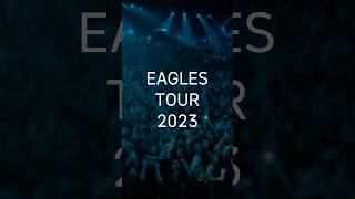 Eagles Tour 2023 [upl. by Akimyt]