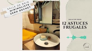 12 astuces FRUGALES  salle de bain MINIMALISTE amp ZERO DECHET [upl. by Immat]