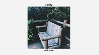 dekleyn  empty audio [upl. by Esile]