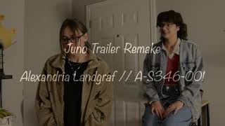 juno trailer remake  digital video project two [upl. by Asia]