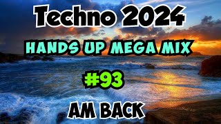 Techno Hands Up 2024 Mix93 [upl. by Melina]