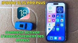 Comment activer lenregistrement des appels iPhone 1615proplus ios 18 [upl. by Vokaay107]