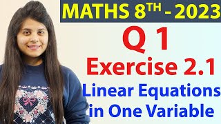 Q1  Ex 21  Linear Equations in One Variable  Maths Class 8th  Chapter 2 New Syllabus 2023 CBSE [upl. by Oigimer792]