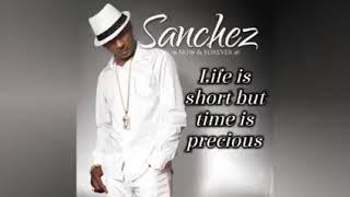 Sanchez Never Dis Di Man lyrics [upl. by Tori786]