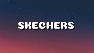 DripRepost  Skechers Full SongLyrics 🎵 [upl. by Irreg]