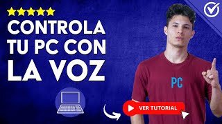 CONTROLA tu PC CON LA VOZ y sin Usar el Teclado  🗣️ Aprende a Abrir Programas Dictar y Mucho más 💻 [upl. by Odysseus]