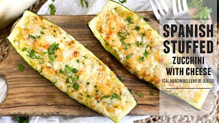 Spanish Stuffed Zucchini with Cheese  An Irresistible Zucchini Dish [upl. by Bricker]