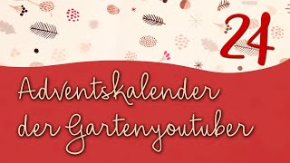 24 Adventskalender der Garten Youtuber 2019 [upl. by Way]