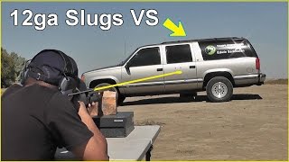 12ga Shotgun Slugs vs SUV Ft Edwin Sarkissian [upl. by Mountfort]