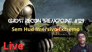 Ghost Recon Breakpoint 129 Sem Hud Imersivo Extremo [upl. by Ailgna]