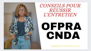 Entretien OFPRA et CNDA [upl. by Annil]