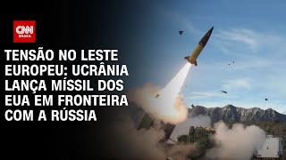 Tensão no leste europeu Ucrânia lança míssil dos EUA em fronteira com a Rússia  LIVE CNN [upl. by Eedyak774]