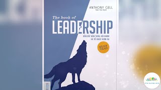 The book of leadership Dẫn dắt bản thân đội nhóm và tổ chức vươn xa [upl. by Ahsimek]