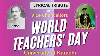 A Lyrical Tribute to the Vice Chancellors of University of Karachi 19512024 [upl. by Ahtanoj]