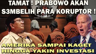 TAMAT  PRABOWO TEGAS AKAN quotSEMBELIHquot PARA KORUPTOR❗️AMERIKA SAMPAI KAGET amp BERI INVESTASI JUMBO 😱 [upl. by Aihtiekal]