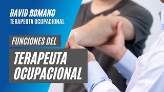 Funciones del Terapeuta Ocupacional [upl. by Adamok]