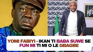 What Baba Suwe did for me that i cant forget  Yomi Fabiyi opens up with Kola Olootu [upl. by Scarface555]