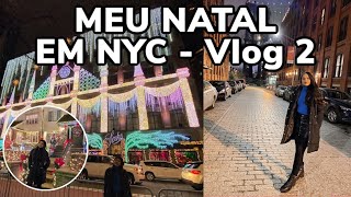 MEU NATAL EM NOVA YORK  LUZES DE NATAL Vlog 2 [upl. by Ahsuatal]