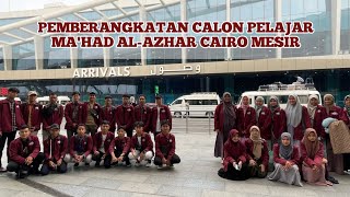 Pemberangkatan Calon Pelajar AlAzhar Kairo Mesir [upl. by Kuhlman515]