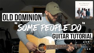 Some People Do  Old Dominion Guitar Tutorial  Chords [upl. by Akoyin]