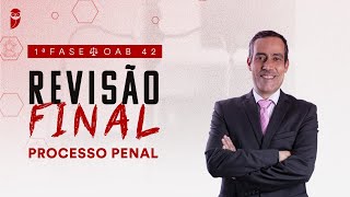 1ª Fase  OAB 42  Revisão Final  Processo Penal [upl. by Tibbs]