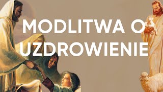 Skuteczna Modlitwa O Uzdrowienie Fizyczne  Bóg Uzdrawia [upl. by Klotz68]