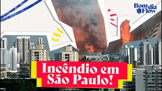 INCÊNDIO EM SÃO PAULO GILMAR MENDES LIBERA DIRCEU E MUITO MAIS  BOM DIA FLOW 38 BF [upl. by Ettevad605]