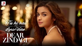 Tu Hi Hai  Official Lyric Video  Alia Bhatt  Shah Rukh  Amit Trivedi  Kausar M  Arijit Singh [upl. by Ecined]