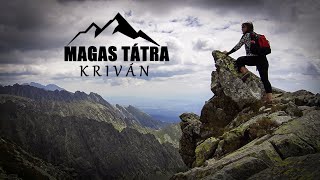 MagasTátra Kriván HighTatras Krivan VysokéTatry Kriváň [upl. by Ehtnax]